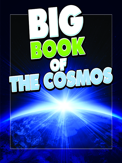 Title details for Big Book of the Cosmos for Kids by Speedy Publishing - Available
